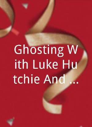 Ghosting With Luke Hutchie And Matthew Finlan海报封面图