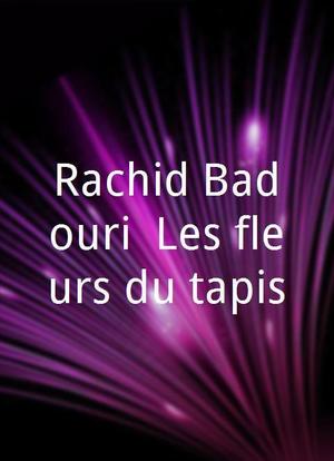 Rachid Badouri: Les fleurs du tapis海报封面图