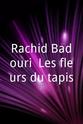 瑞查·班得瑞 Rachid Badouri: Les fleurs du tapis
