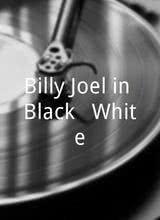 Billy Joel in Black & White