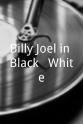 比利·乔尔 Billy Joel in Black & White