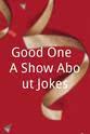 埃迪·施密特 Good One: A Show About Jokes
