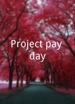 Project pay day海报封面图