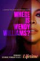 温蒂·威廉姆斯 Where is Wendy Williams?