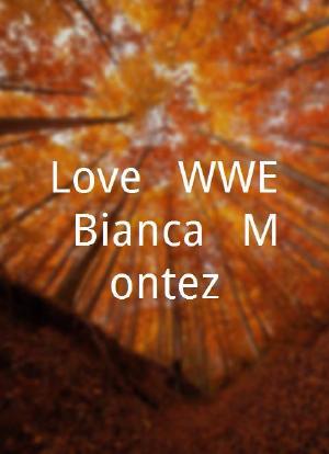 Love & WWE: Bianca & Montez海报封面图