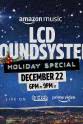 雷克斯·李 The LCD Soundsystem Holiday Special