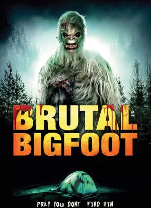 Brutal Bigfoot Encounters: Mutilations and Mutations海报封面图