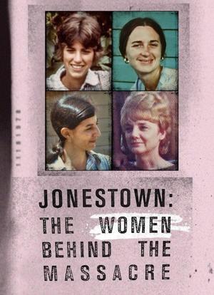 Jonestown: The Women Behind the Massacre海报封面图