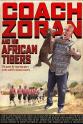 Zoran Djordjevic Coach Zoran and His African Tigers
