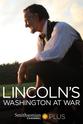 Christopher Lynn Lincoln's Washington At War