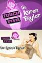 Adam Clayton-Smith Touch Me, I'm Karen Taylor