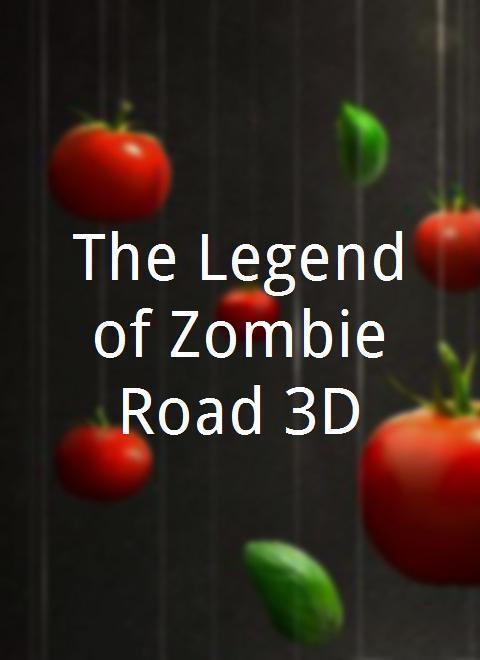 The Legend of Zombie Road 3D