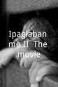 Jose Sison Ipaglaban mo II: The movie