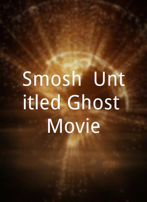 Smosh: Untitled Ghost Movie
