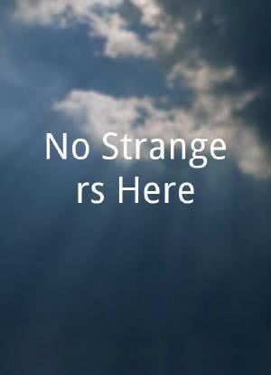 No Strangers Here海报封面图