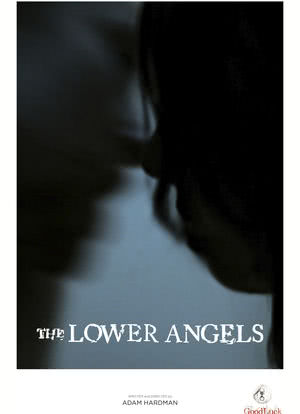 The Lower Angels海报封面图