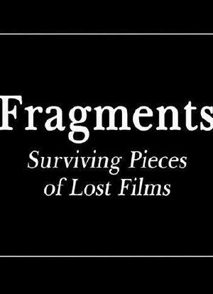Fragments: Surviving Pieces of Lost Films海报封面图