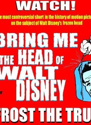 Bring Me the Head of Walt Disney海报封面图