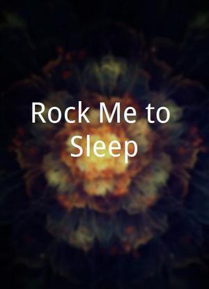 Rock Me to Sleep海报封面图