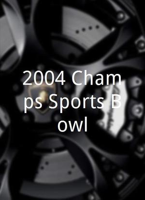 2004 Champs Sports Bowl海报封面图