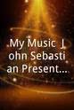 Barry McGuire My Music: John Sebastian Presents Folk Rewind