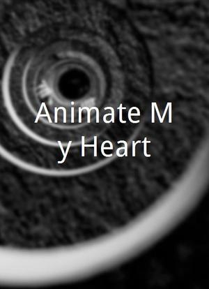 Animate My Heart海报封面图