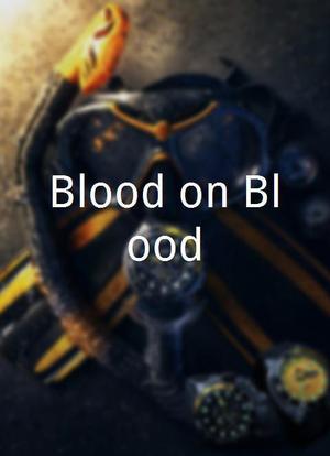 Blood on Blood海报封面图