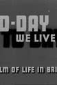 Stanley Hawes To-Day We Live: A Film of Life in Britain