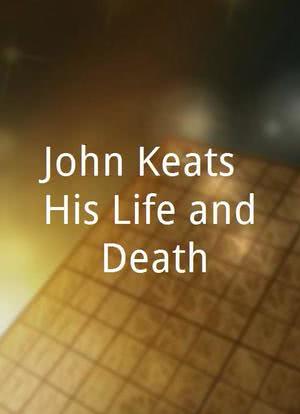 John Keats: His Life and Death海报封面图