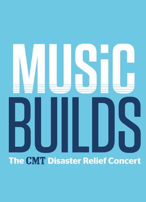 Music Builds: The CMT Disaster Relief Concert海报封面图