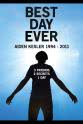 Michael Brock Best Day Ever: Aiden Kesler 1994-2011