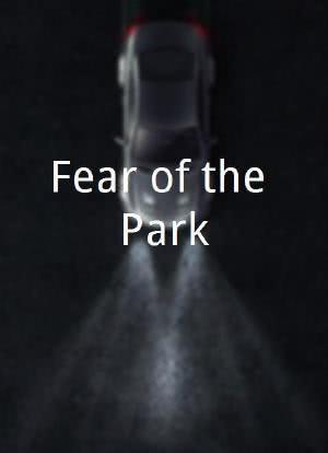 Fear of the Park海报封面图
