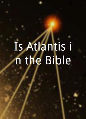 Is Atlantis in the Bible?海报封面图