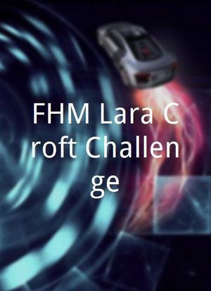 FHM Lara Croft Challenge海报封面图