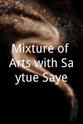 Roger Tinsley Mixture of Arts with Saytue Saye
