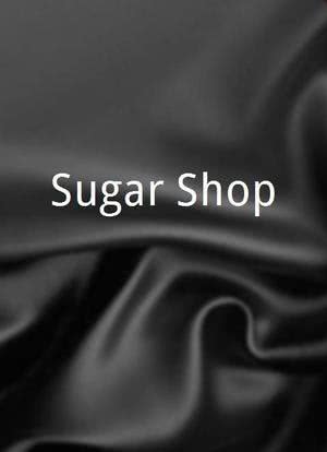 Sugar Shop海报封面图