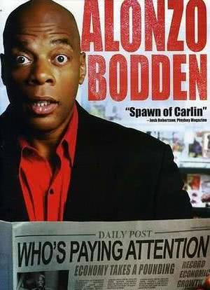 Alonzo Bodden: Who's Paying Attention海报封面图