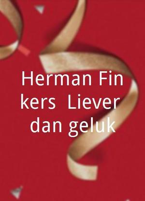 Herman Finkers: Liever dan geluk海报封面图