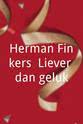 Jan van den Nieuwenhuyzen Herman Finkers: Liever dan geluk