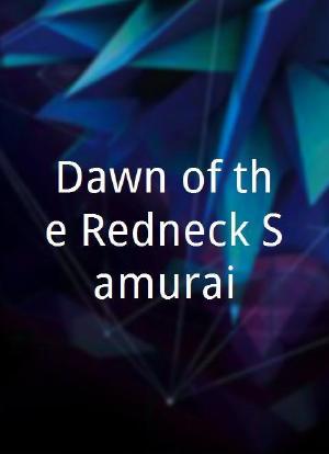 Dawn of the Redneck Samurai海报封面图