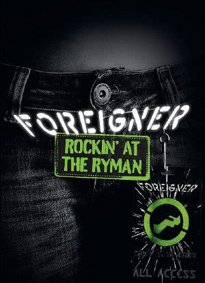 Foreigner: Rockin` the Ryman海报封面图
