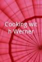 William Maier Cooking with Werner