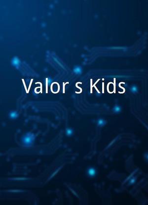 Valor`s Kids海报封面图