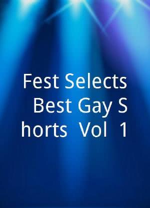 Fest Selects: Best Gay Shorts, Vol. 1海报封面图