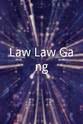 Danny 'Brownie' Punzalan Law Law Gang
