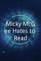 Denny Dey Micky McGee Hates to Read!