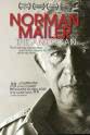 Norris Mailer Norman Mailer: The American