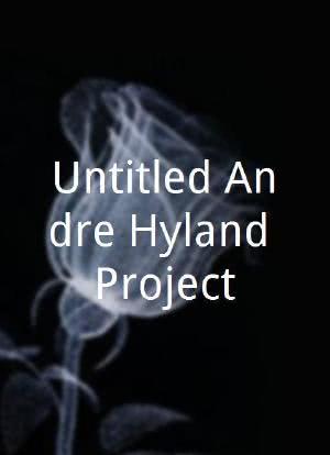 Untitled Andre Hyland Project海报封面图