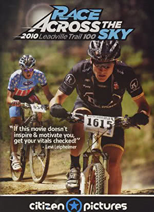 Race Across the Sky 2010海报封面图