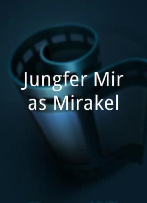 Jungfer Miras Mirakel海报封面图